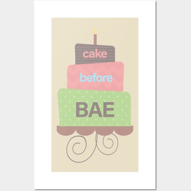 Cake Before Bae Wall Art by sergiovarela